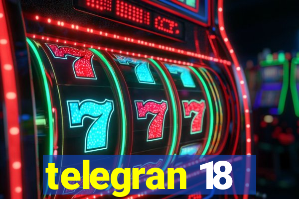 telegran 18